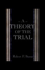 A Theory of the Trial