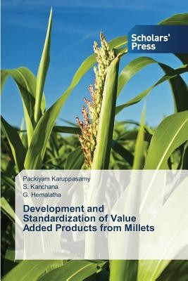 Development and Standardization of Value Added Products from Millets ...