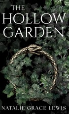 The Hollow Garden