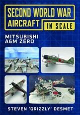 Second World War Aircraft in Scale: Mitsubishi A6M Zero