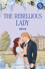 Miriam - The Rebellious Lady