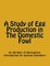 A Study of Egg Production in The Domestic Fowl
