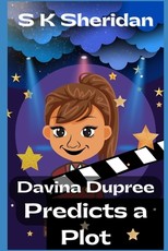 Davina Dupree Predicts a Plot