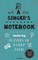 A Singer's Notebook