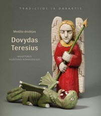 Medžio drožėjas Dovydas Teresius