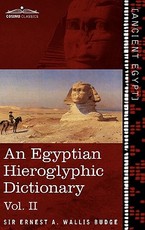 An Egyptian Hieroglyphic Dictionary (in Two Volumes), Vol.II