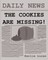 The Cookies Are Missing!