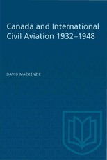 Canada and International Civil Aviation 1932-1948