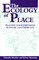 Ecology of Place