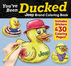 You've Been Ducked Jeep(r) Coloring Book