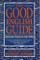 The Guide to Good English: English Usage in the 1990s
