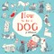 Williamson, J: How to Be a Dog