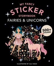 My Sticker Storybook: Fairies and Unicorns