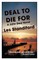 Deal to Die for