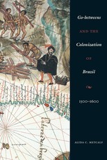 Go-Betweens and the Colonization of Brazil