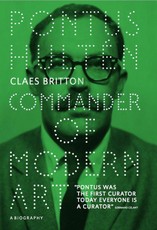 Pontus Hultén. Commander of Modern Art