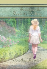 Traveling the Road to Destiny