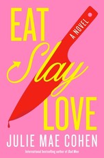 Eat, Slay, Love