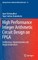 High Performance Integer Arithmetic Circuit Design on FPGA