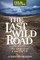The Last Wild Road