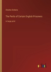 The Perils of Certain English Prisoners