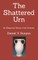 The Shattered Urn