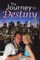 The Journey to Destiny
