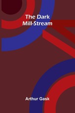 The Dark Mill-Stream