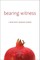 Bearing Witness
