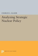 Analyzing Strategic Nuclear Policy