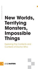 New Worlds, Terrifying Monsters, Impossible Things