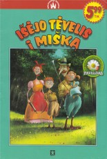 Išėjo tėvelis į mišką (2007)