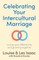Celebrating Your Intercultural Marriage