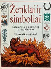 Ženklai ir simboliai. Šimtai ženklų ir simbolių iš viso pasaulio