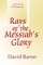 Rays of Messiah's Glory