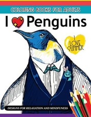 I love Penguin coloring Book for Adults