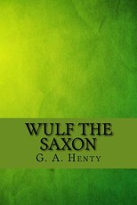 Wulf the saxon