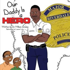 Our Daddy Is a Hero