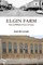 Elgin Farm
