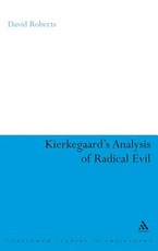 Kierkegaard's Analysis of Radical Evil