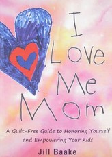 I Love Me Mom
