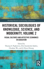 Historical Sociologies of Knowledge, Science, and Modernity, Volume 2
