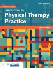 Dreeben-Irimia's Introduction to Physical Therapy Practice