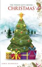 The Twelve Gifts Before Christmas