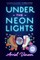Under the Neon Lights