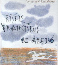 Kiškis Pranciškus be abejo