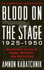Blood on the Stage, 1925-1950