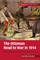 The Ottoman Road to War in 1914
