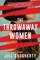 The Throwaway Women
