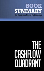 Summary: The CashFlow Quadrant - Robert Kiyosaki and Sharon Lechter